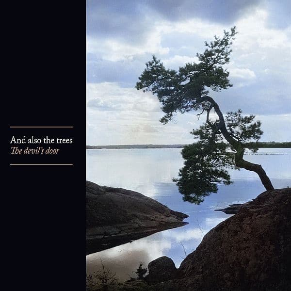 And Also The Trees - The Devil's Door