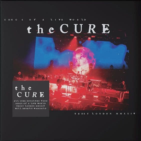 The Cure – Songs Of A Live World: Troxy London MMXXIV
