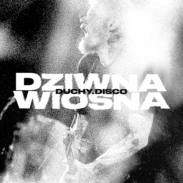 Dziwna Wiosna - Duchy.Disco