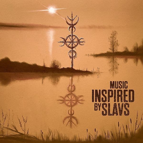 Music Inspired By - Slavs