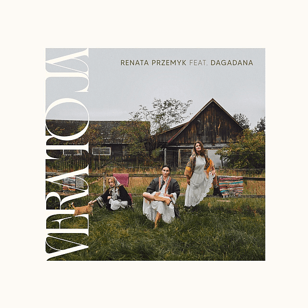 Renata Przemyk feat. Dagadana - Vera To Ja