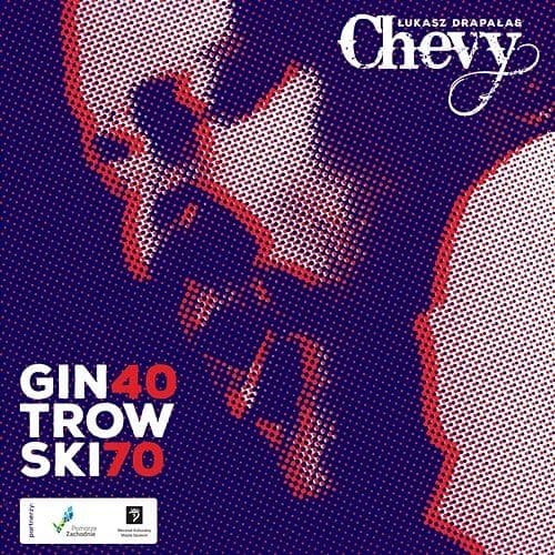 Łukasz Drapała & Chevy - Gintrowski 40/70