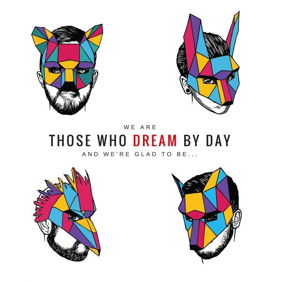 Those Who Dream By Day - Glad To Be...