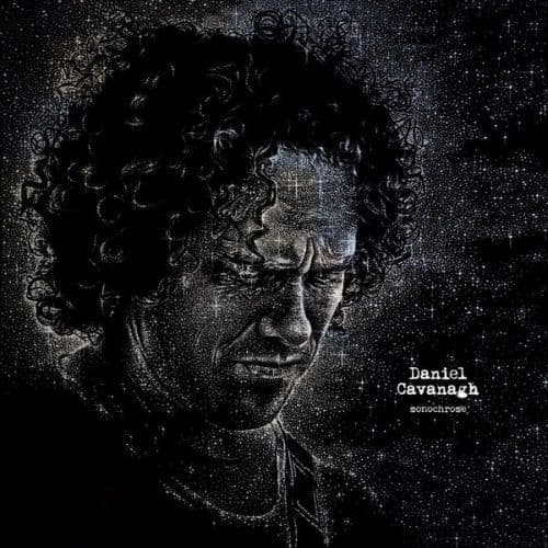 Daniel Cavanagh - Monochrome