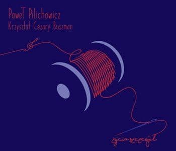 Paweł Pilichowicz - Życia Szczegół