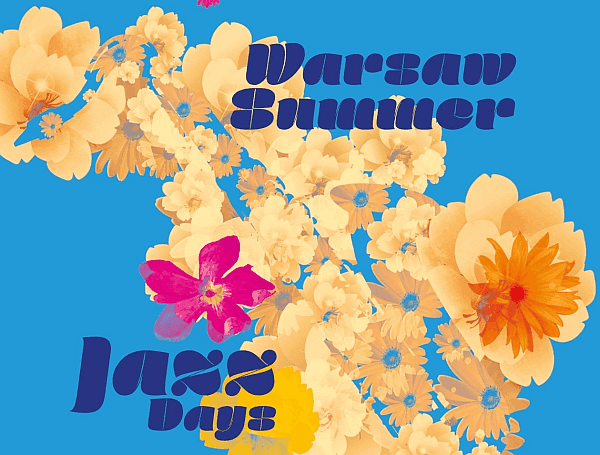 Poznaliśmy rozkład jazdy Warsaw Summer Jazz Days 2023