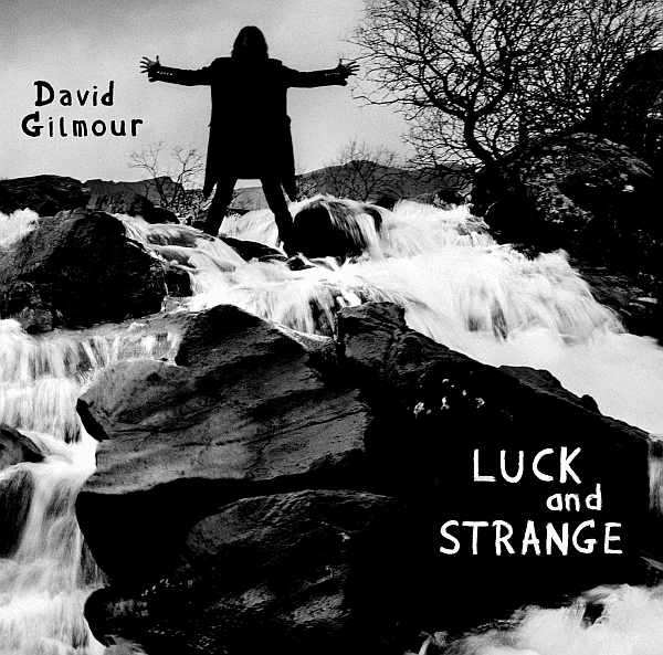 David Gilmour - Luck and Strange