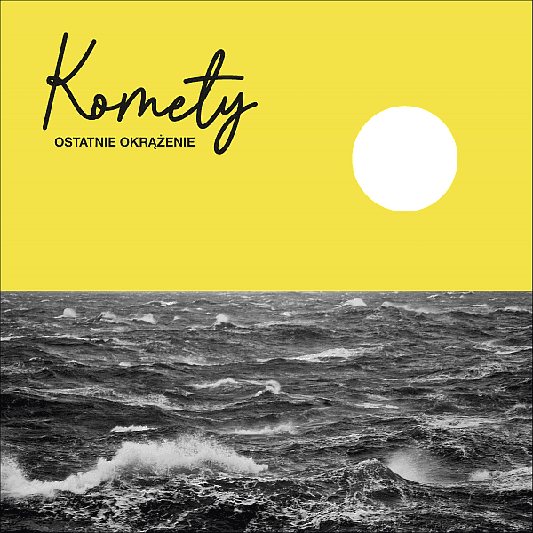 Komety - Ostatnie Okrążenie