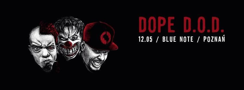 Dope D.O.D. - Blue Note - Poznań