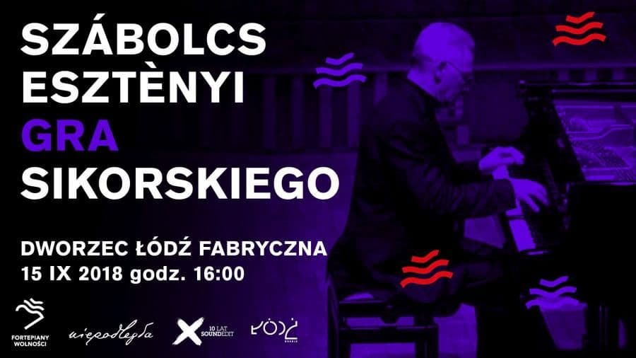 Łódź zaprasza na "Fortepiany Wolności"