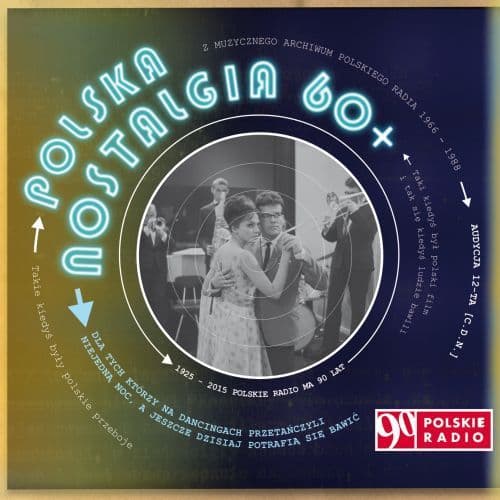 Różni Wykonawcy - Polska Nostalgia 60+ - Audycja 12