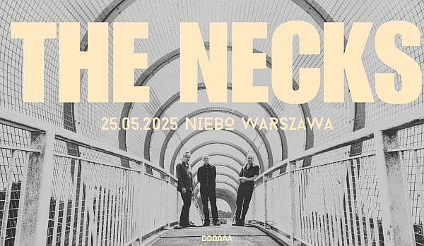 The Necks wrócą do Warszawy